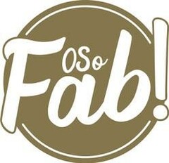 OSo Fab!