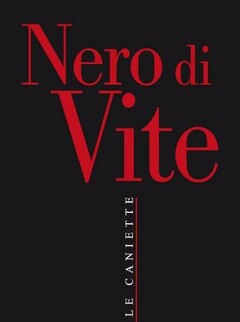 Nero di Vite LE CANIETTE