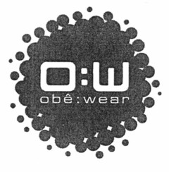 O:W obê : wear