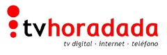 TVHORADADA. TV DIGITAL, INTERNET, TELEFONO