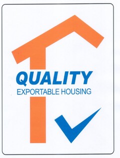 QUALITY EXPORTABLE HOUSING