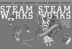 STEAM BREWED STEAM WORKS WHITE ANGEL IPA