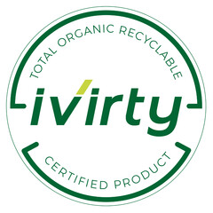 IVIRTY TOTAL ORGANIC RECYCLABLE CERTIFIED PRODUCT