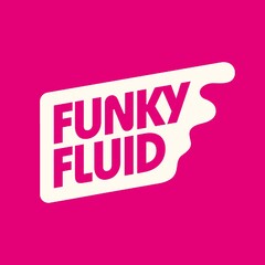 FUNKY FLUID