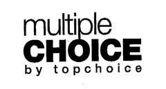 multiple CHOICE by topchoice