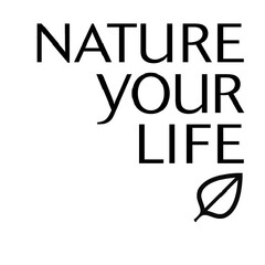 NATURE YOUR LIFE