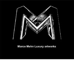 Marco Mehn Luxury artworks
