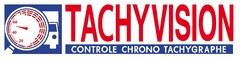 TACHYVISION CONTROLE CHRONO TACHYGRAPHE