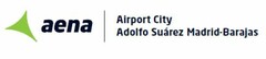 AENA AIRPORT CITY ADOLFO SUAREZ MADRID-BARAJAS