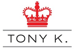 TONY K.