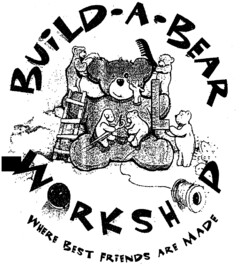 BUILD-A-BEAR WORKSHOP WHERE BEST FRIENDS ARE MADE