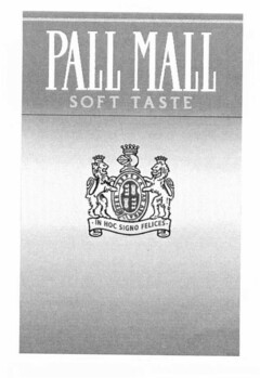 PALL MALL SOFT TASTE IN HOC SIGNO FELICES