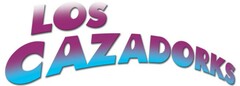 LOS CAZADORKS