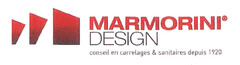 MARMORINI DESIGN conseil en carrelages & sanitaires depuis 1920