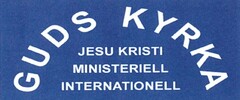 GUDS KYRKA JESU KRISTI MINISTERIELL INTERNATIONELL