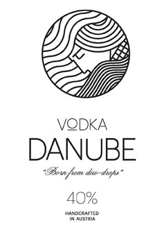 VODKA DANUBE "Born from dew-drops" 40% HANDCRAFTED IN AUSTRIA