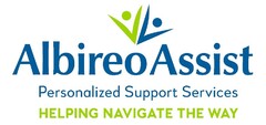 AlbireoAssist Personalized Support Services HELPING NAVIGATE THE WAY