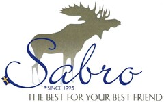 Sabro SINCE 1995 THE BEST FOR YOUR BEST FRIEND