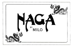 NAGA by MILO