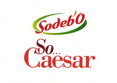 Sodeb'O So... Caesar