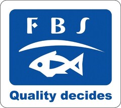 F B S 
Quality decides