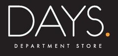 DAYS. DEPARTMENT STORE