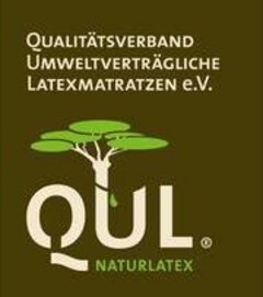 QUALITÄTSVERBAND UMWELTVERTRÄGLICHE LATEXMATRATZEN e.V. QUL NATURLATEX