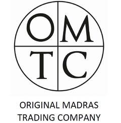 OMTC ORIGINAL MADRAS TRADING COMPANY