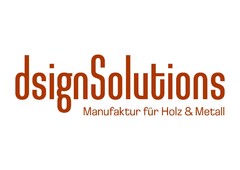 dsignSolutions Manufaktur für Holz & Metall
