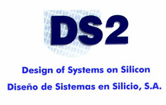 DS2 Design of Systems on Silicon Diseño de Sistemas en Silicio, S.A.