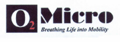 O2 Micro Breathing Life into Mobility