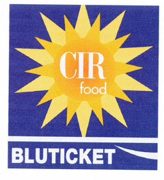 CIR food BLUTICKET