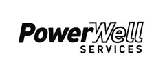 PowerWell SERVICES