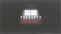 PRESUNTO COLPEVOLE