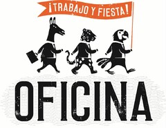 ¡TRABAJO Y FIESTA! OFICINA