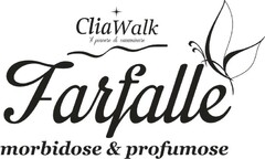 Cliawalk Il piacere di camminare Farfalle morbidose & profumose