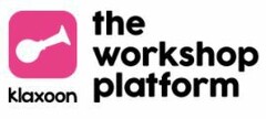 Klaxoon the workshop platform