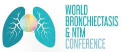 WORLD BRONCHIECTASIS & NTM CONFERENCE