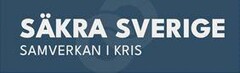 SÄKRA SVERIGE SAMVERKAN I KRIS