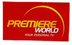 PREMIERE WORLD YOUR PERSONAL TV