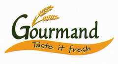 Gourmand Taste it fresh