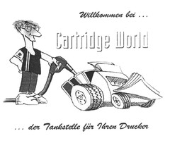 Willkommen bei... Cartridge World ...der Tankstelle für Ihren Drucker