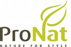 ProNat nature for style