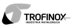 TROFINOX indústria metalúrgica