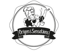 ORIGEN & SENSATIONS