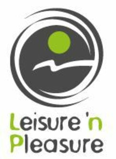 LEISURE 'N PLEASURE