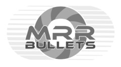 MRR BULLETS