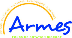 Armes FONDS DE DOTATION BIOCOOP ACTIONS . RADICALES . MILITANTES . ECOLOGIQUES . SOLIDAIRES