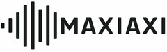 MAXIAXI