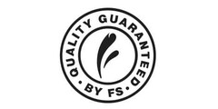 QUALITY GUARANTEED BY FS